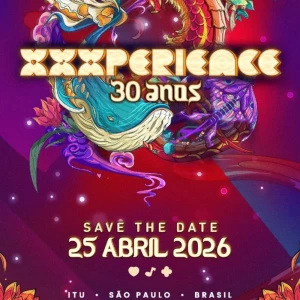 XXXPERIENCE 30 anos em 2026 - Saiba tudo aqui
