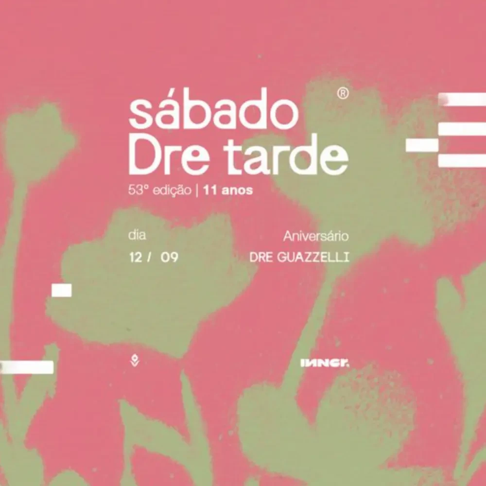Sábado Dre Tarde #53 - Ingressos com desconto