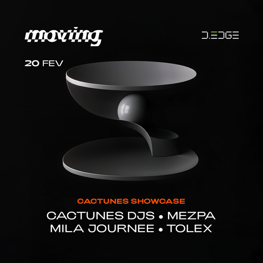 D-Edge | Moving com Cactunes Showcase