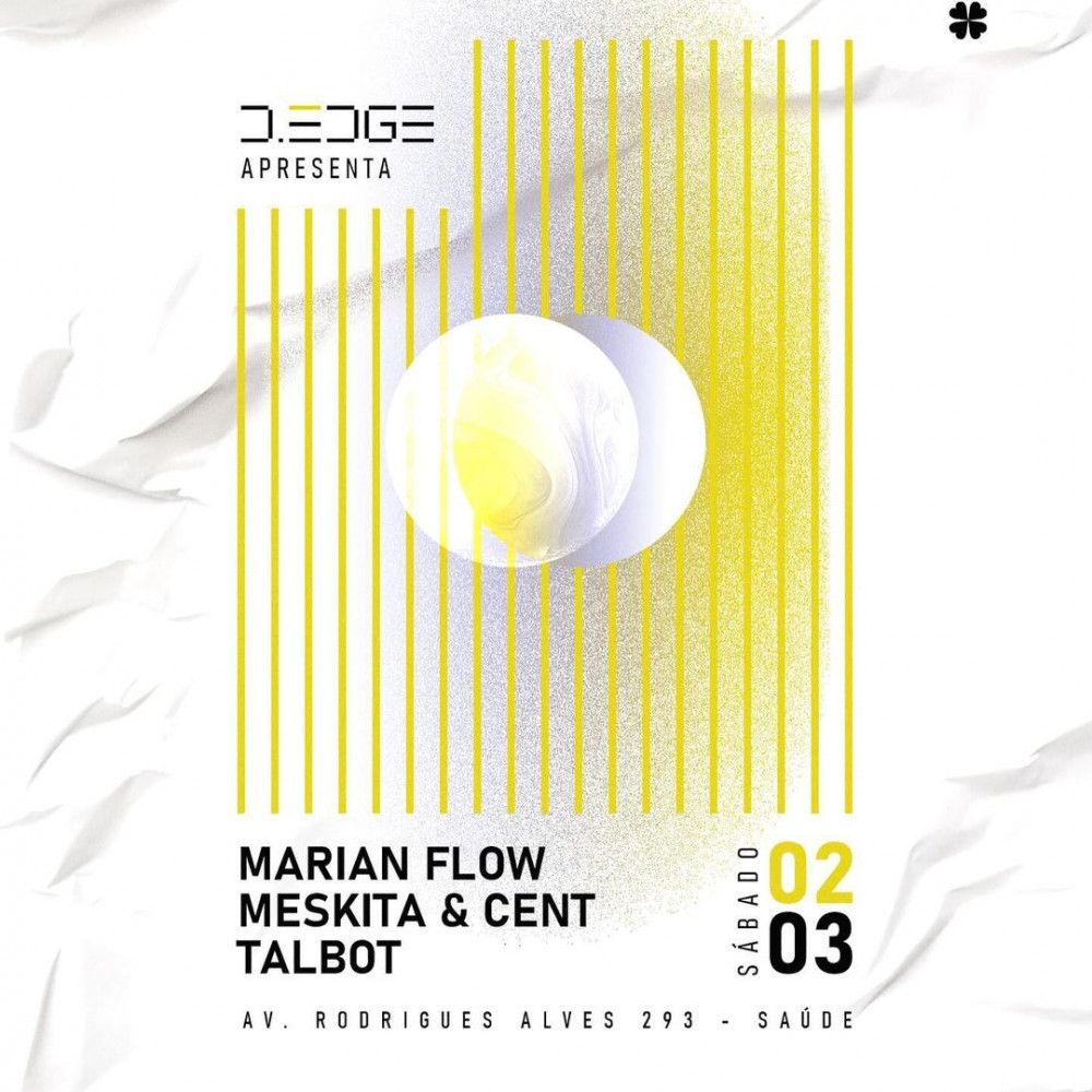 D-Edge Rio | Marian Flow + Meskita & Cent + Talbot