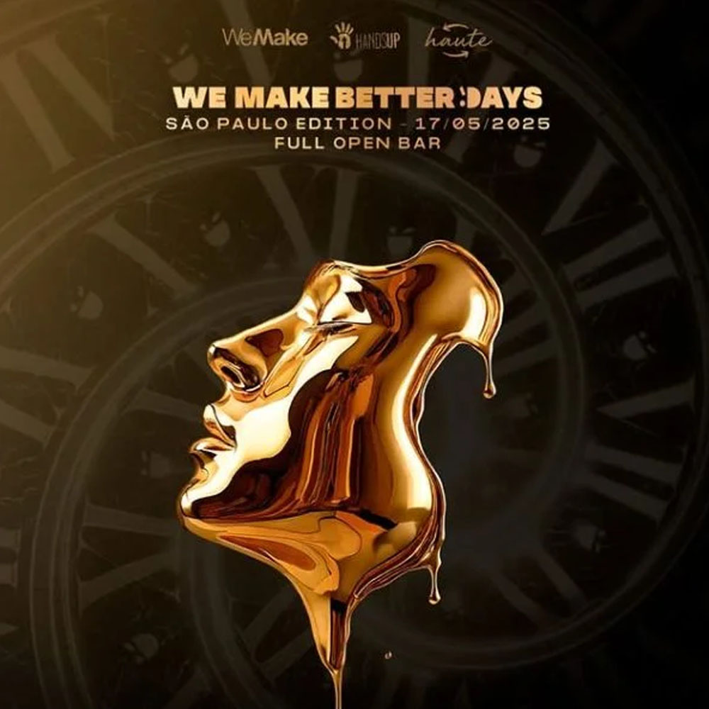We Make Better Days SP - Ingressos com desconto
