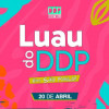Luau do DDP | SP