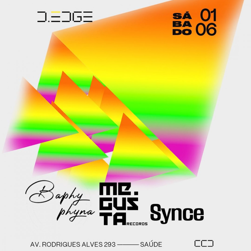 D-Edge Rio | TRINCA by Baphyphyna, Me Gusta & Synce