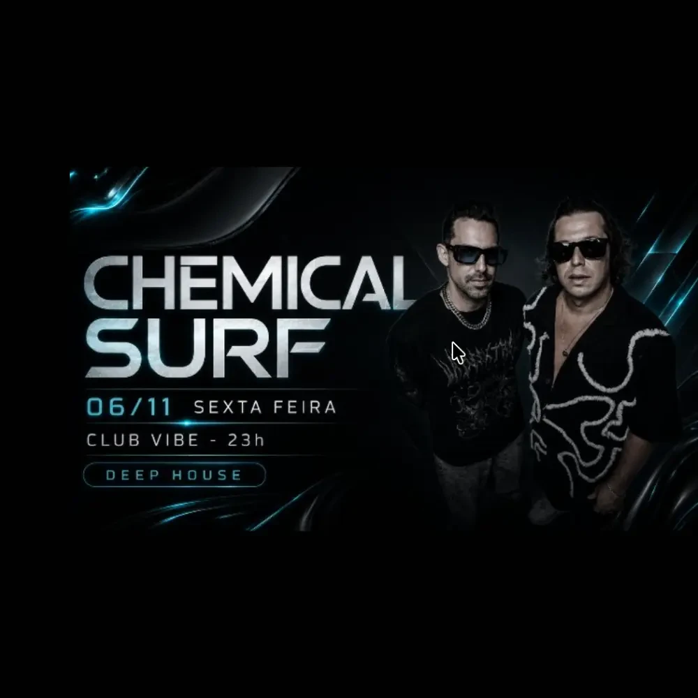 Chemical Surf no Club Vibe - Ingressos com desconto