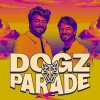 Dogz Parade by Dubdogz | Belém