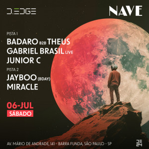 D-Edge | Nave com Badaro B2B Theus e Jayboo