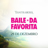 Tantrarosa | Baile da Favorita