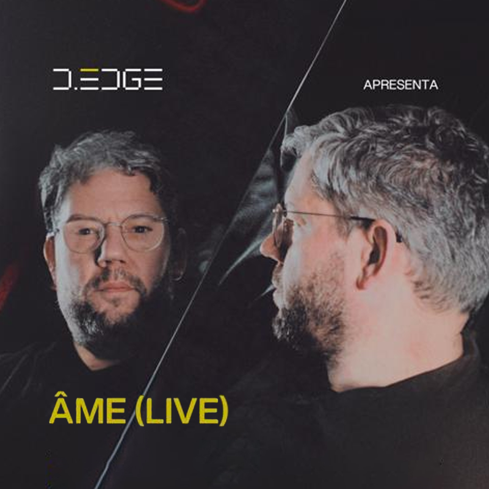 D Edge Rio | Âme (Live)