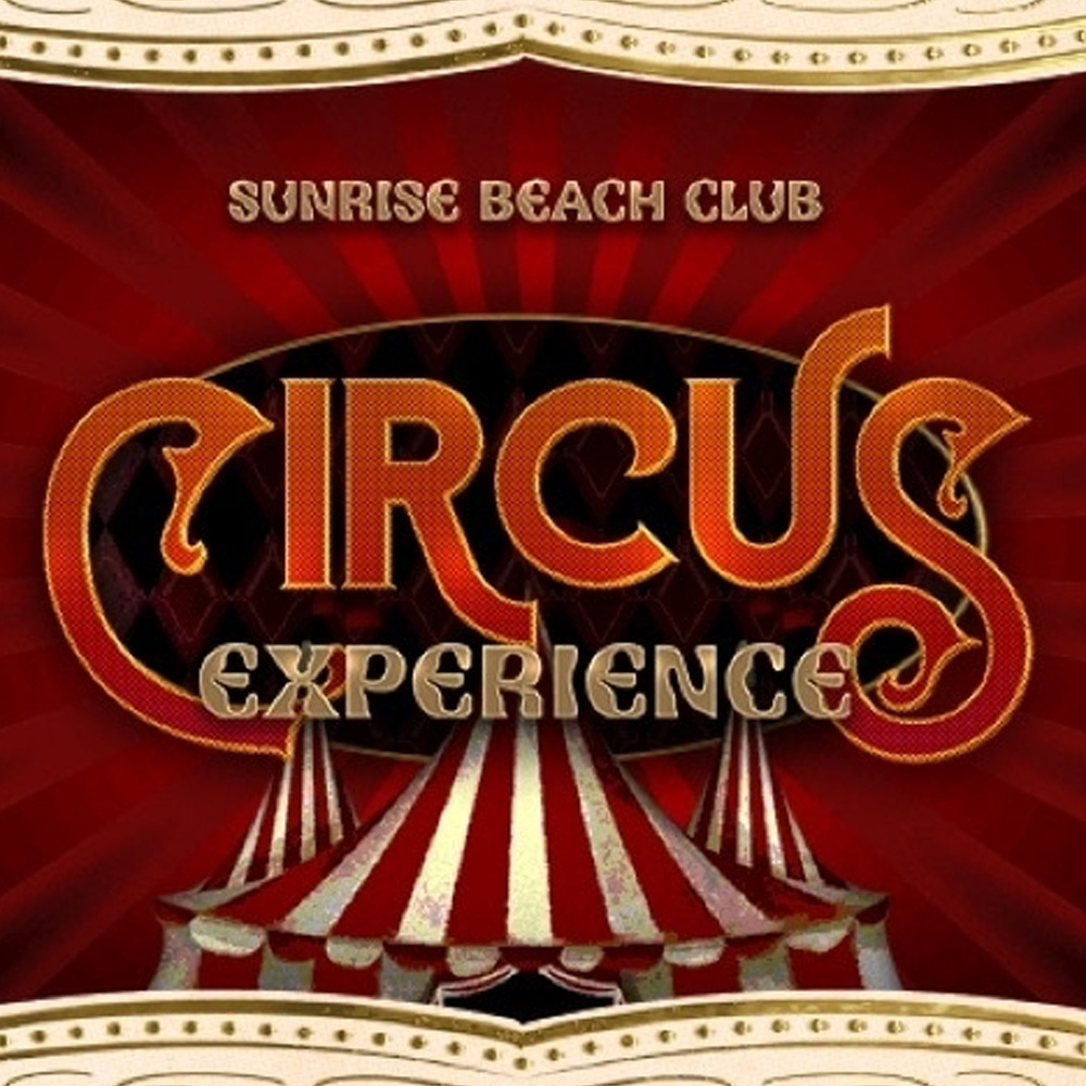 Sunrise Beach Club apresenta Circus Experience