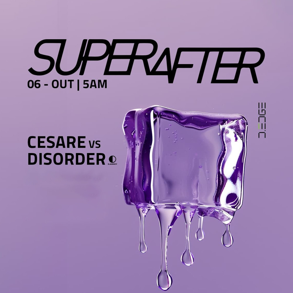 D-Edge | SuperAfter com Cesare vs Disorder