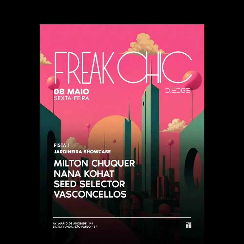 D-Edge Freak Chic com Milton Chuquer - Ingressos com desconto