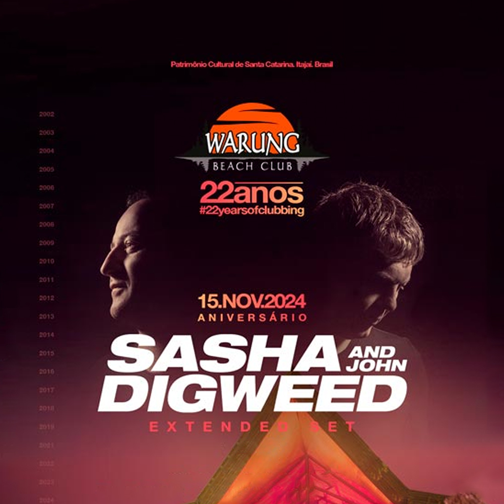 Warung Beach Club 22 anos | Sasha & John Digweed