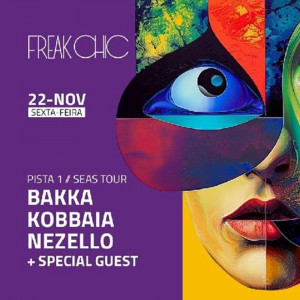 D-Edge | Freak Chic apresenta Seas Tour com Bakka