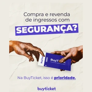 BuyTicket: a maneira mais segura de comprar e vender ingressos!