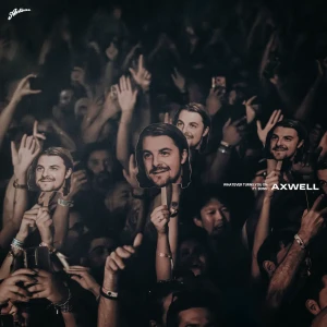 Axwell retorna com o novo single "Whatever turns you on"