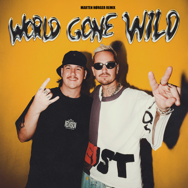 World Gone Wild (Marten Horger Remix)