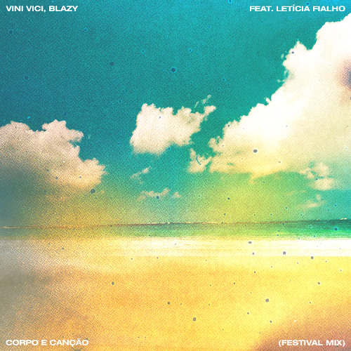 Corpo e Canção (Vini Vici e Blazy Festival Mix)