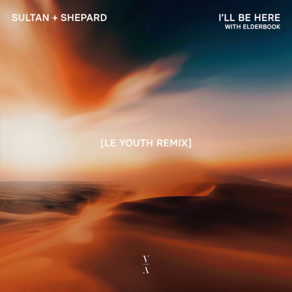 I'll Be Here (Le Youth Remix)