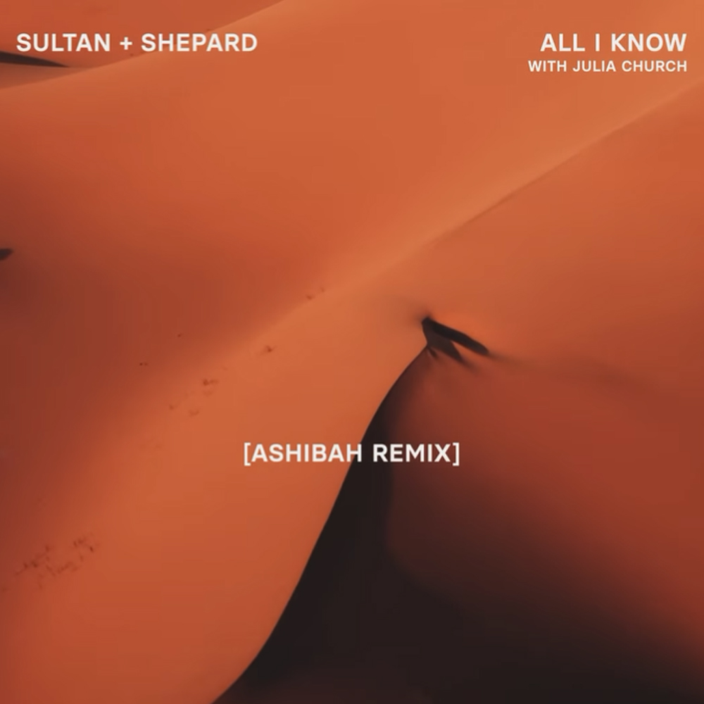 All I Know (Ashibah Remix)