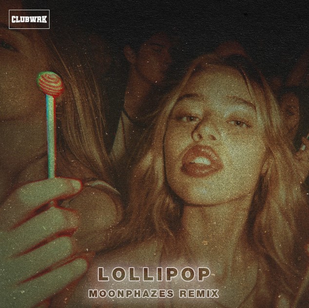 Lollipop (Moonphazes Remix)